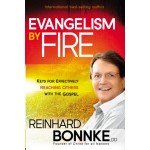 Evangelism by Fire By Reinhard Bonnke
